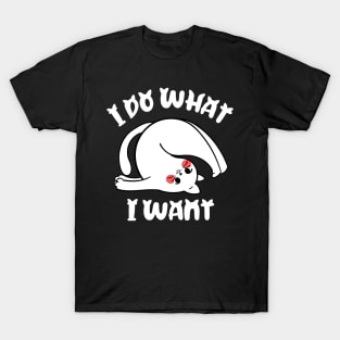 I do what I want funny cat T-Shirt